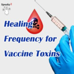Healing Frequency for Vaccine Toxins - Spooky2 Rife Frequency Healing