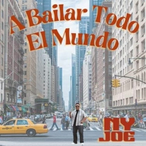 " A Bailar Todo El Mundo " NY JOE ( SWEET SALSA