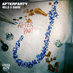 HILLS x Gaddi - Afterparty