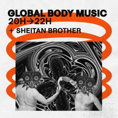 Global Body Music • Sheitan Brothers - 25.12.2021