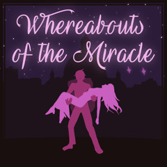 Whereabouts of the Miracle