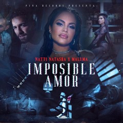 Natti Natasha, Maluma - Imposible Amor