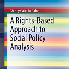 Access EPUB √ A Rights-Based Approach to Social Policy Analysis (SpringerBriefs in Ri