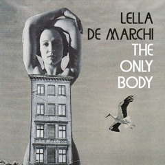 The only body | Lella De Marchi