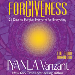 DOWNLOAD EBOOK 💔 Forgiveness: 21 Days to Forgive Everyone for Everything by  Iyanla