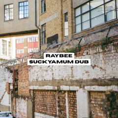 Suckyamum Dub [Free DL]