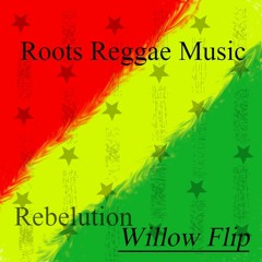 Rebelution - Roots Reggae Music (Willow Flip) Free DL