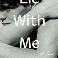 Read EPUB KINDLE PDF EBOOK Lie With Me: A Novel by Philippe BessonMolly Ringwald 📒