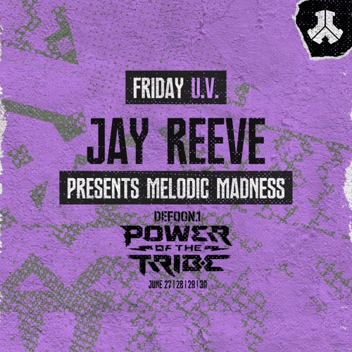 Jay Reeve presents Melodic Madness | U.V. | Friday | Defqon.1 2024