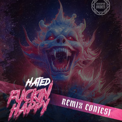 Hated - Fuckin Happy (Brandy Remix) [Free Download]