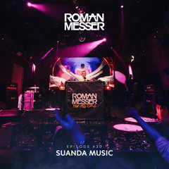 Roman Messer - Suanda Music 430 (23-04-2024)