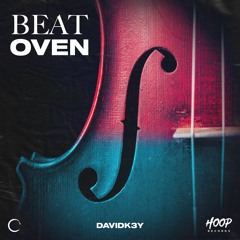 DavidK3y - Beat Oven🎻