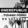 No Vacancy (feat. Tiziano Ferro)