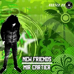 MirCartier - New Friends (prod./hosted by Ilydiciembre)