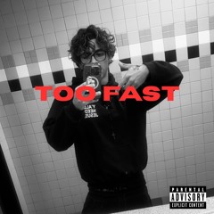 TOO FAST (prod. yokhalxl)