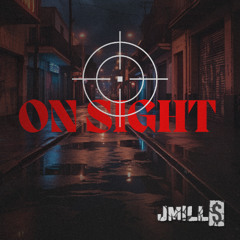 On sight - JMILL$ Ft.Lil Dee