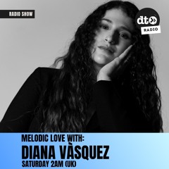 Melodic Love Episode 13: Diana Vasquez