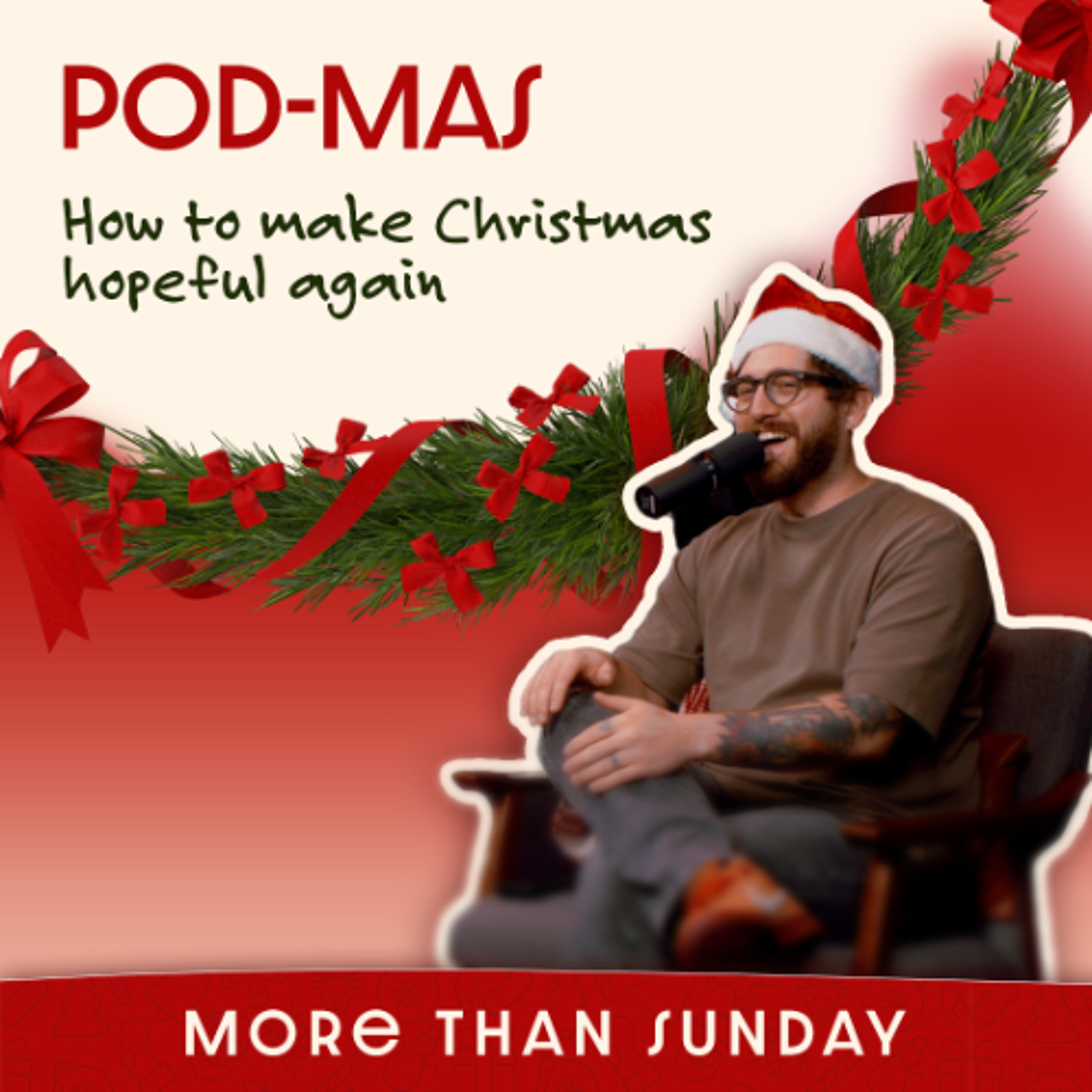 4wks of Pod-mas: Experience hope during Christmas again episode artwork
