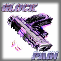 GLOCK PAIN (feat. NORTMIRAGE)