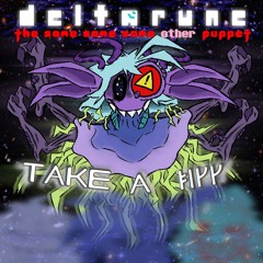 TAKE A ᛓᛁᚴᚴ - [Deltarune; The Same Same Same Other Puppet]