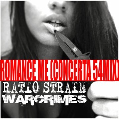 Romance Me (Concerta 54MIX) by Ratio Strain