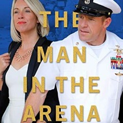 READ PDF EBOOK EPUB KINDLE The Man in the Arena: From Fighting ISIS to Fighting for My Freedom by  E