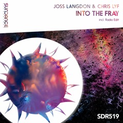 Joss Langdon & Chris Lyf - Into The Fray (Original Mix)