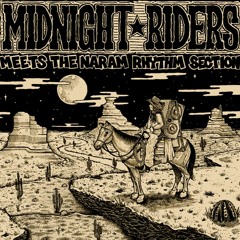 Midnight Riders meets Naram Rhythm Section LP (preview mix)