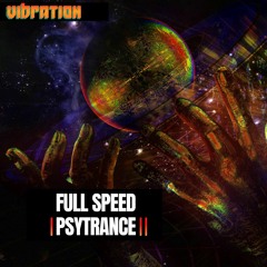 Vibration - Full Speed ★ Hitech Psytrance Sample Pack ★