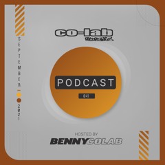 Co-Lab Recordings Podcast hosted by Benny Colab - 041 - 16th September 2021