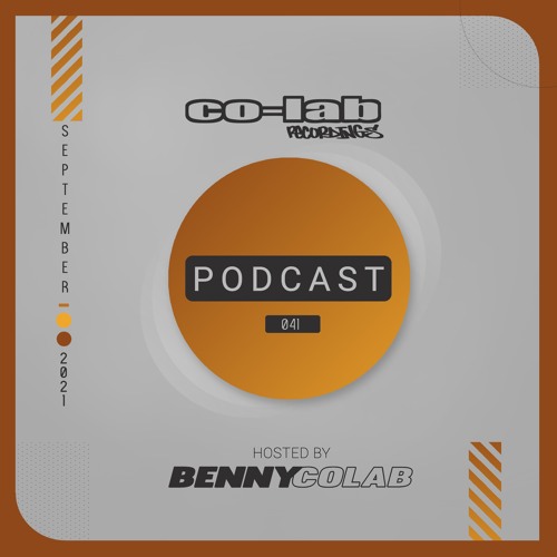 Co-Lab Recordings Podcast hosted by Benny Colab - 041 - 16th September 2021