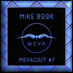 MEVAcast #7 - Mike Book - Criminal Bassline - Berlin