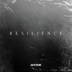 RY3N - RESILIENCE