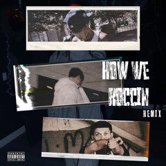 How We Roccin Remix [Feat. Tiijei & YvngStevo]