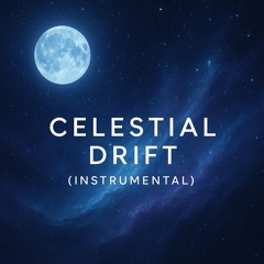 Celestial Drift (Instrumental)
