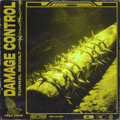 tunnel revolt - damage control
