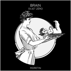 Svjet Zéro - Brain