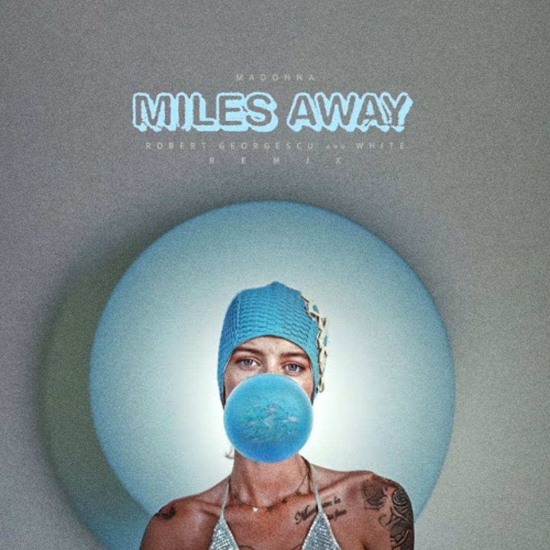 Stream Madonna - Miles Away (Robert Georgescu and White Remix) by