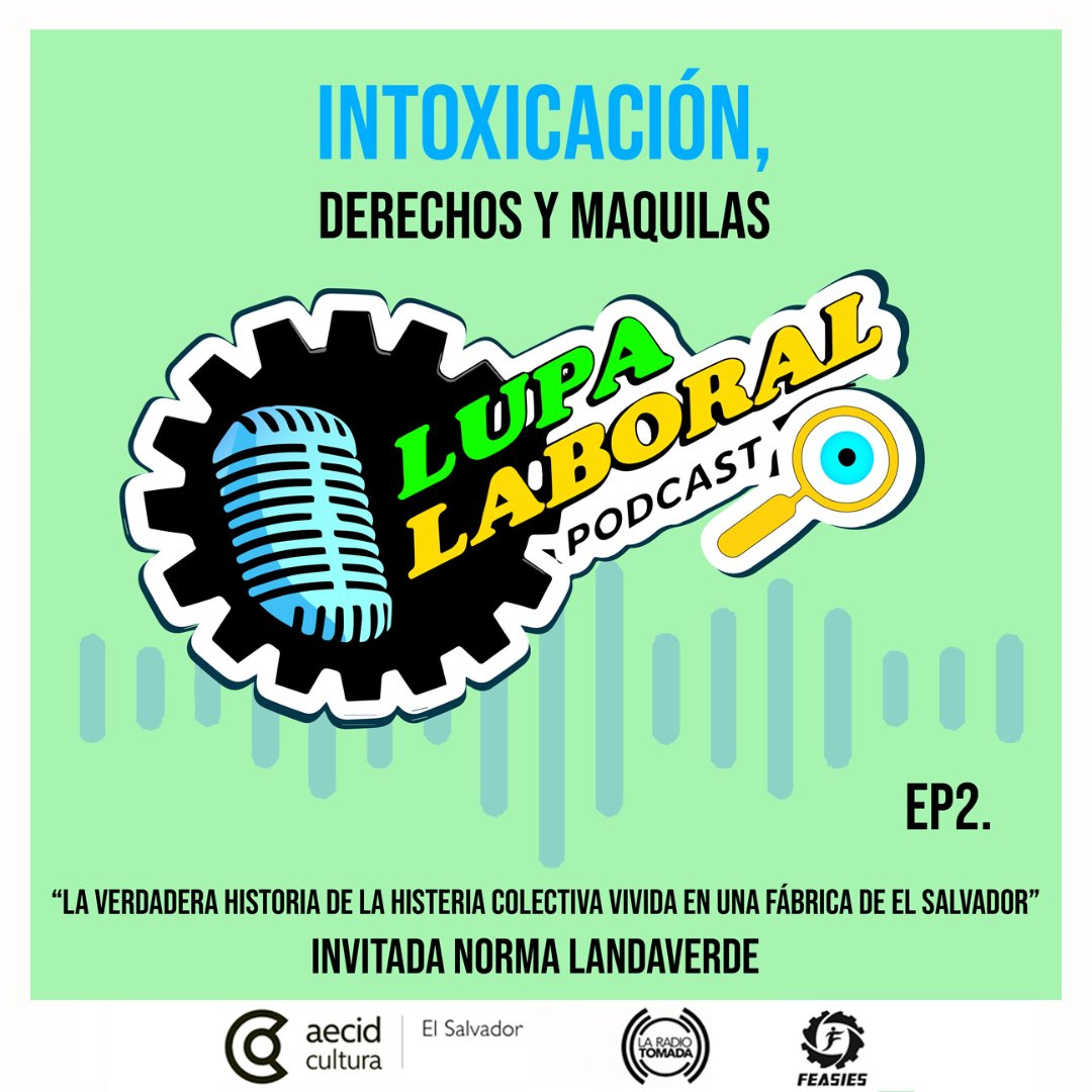 01 - Lupa Labora - De intoxicación a protección episode artwork