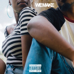We Make (feat. Samaria)