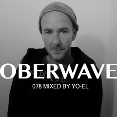 Yo - El - Oberwave Mix 078