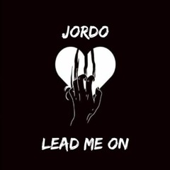 Jordo - Lead Me On