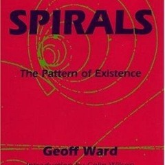 Epub✔ Spirals: The Pattern of Existence