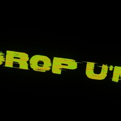 Drop U'M
