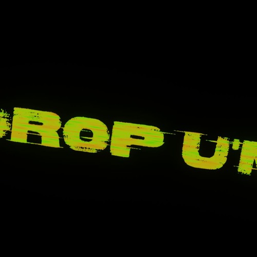 Drop U'M