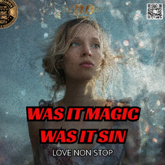 Was it magic, was it sin