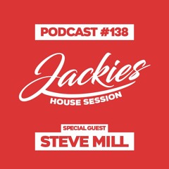 Jackies Music House Session #138 - "Steve Mill"
