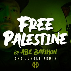 FREE PALESTINE By Abe Batshon x Kazdi Koba Jungle DnB Remix (Free download)