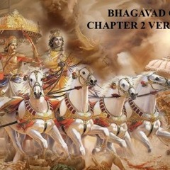 Bhagavad Gita Chapter 2 verses 16 - 30