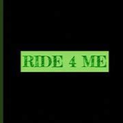 Ride 4 Me